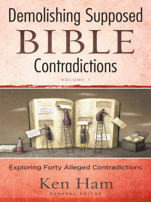 Title details for Demolishing Supposed Bible Contradictions Volume 1 by Ken Ham - Available